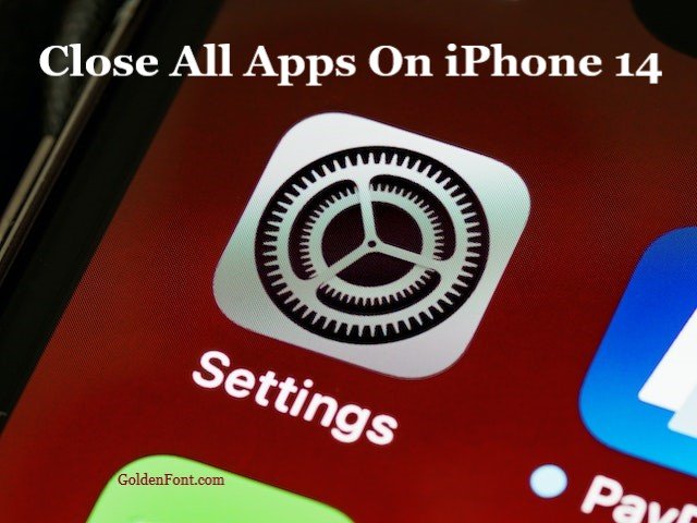 Close apps on iPhone 14