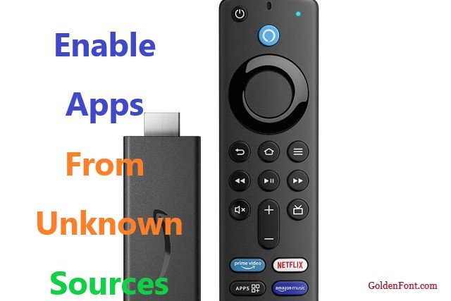 Enable Apps From Unknown Sources on Amazon Firestick