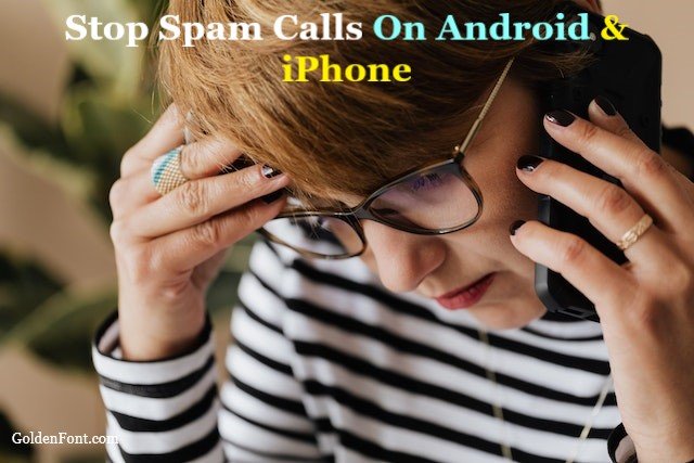 Stop spam calls on android & iPhone