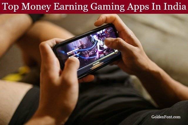 Money earning gaming apps in India